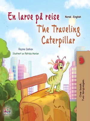 cover image of En larve på reise / The Traveling Caterpillar